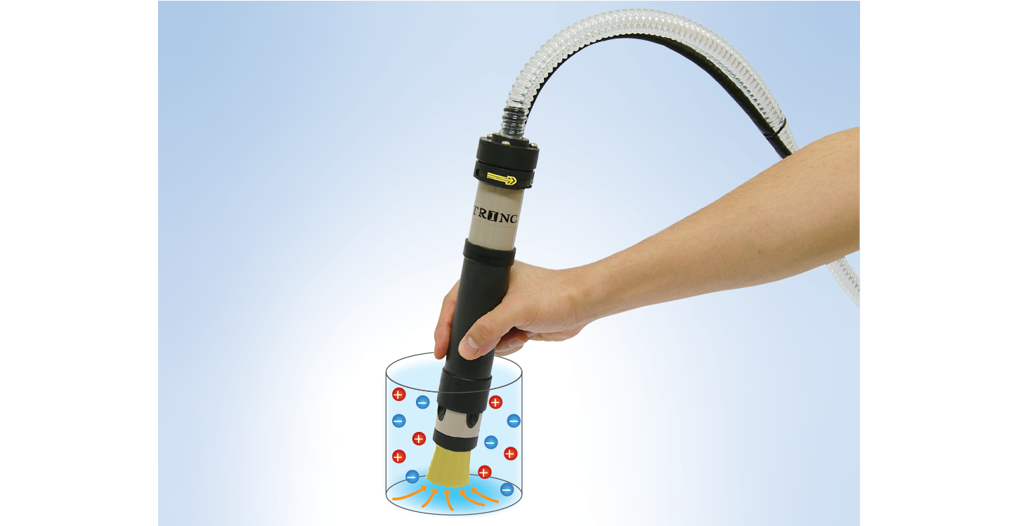 VACUUM TRINC PEN : The pen type static-ionizer/dust-remover best suited to the removal of static and dust at the narrow inside of container.